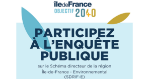 Participez à l'enquête publique sur le Schéma Directeur de la Région Ile-de-France - Environnemental